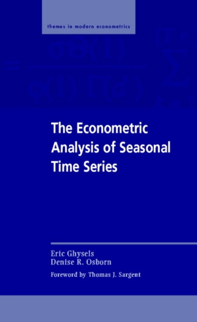 Book cover of: Econometric Analysis of Seasonal Time Series. By: Eric Ghysels