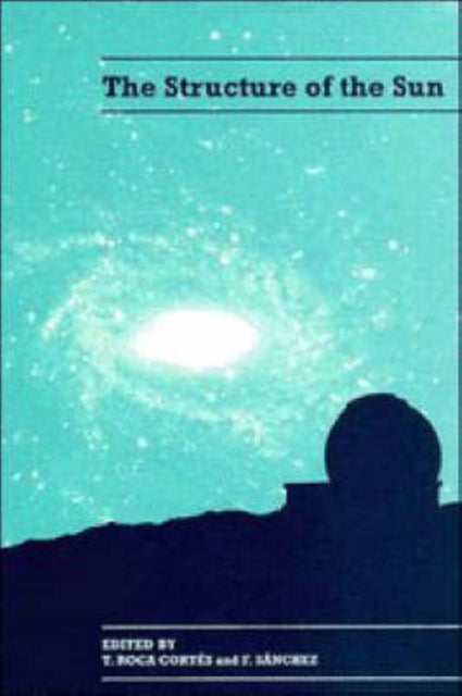 Book cover of: Structure of the Sun