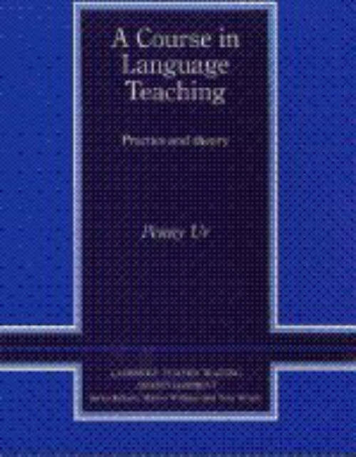 Book cover of: Course in Language Teaching. By: Penny Ur
