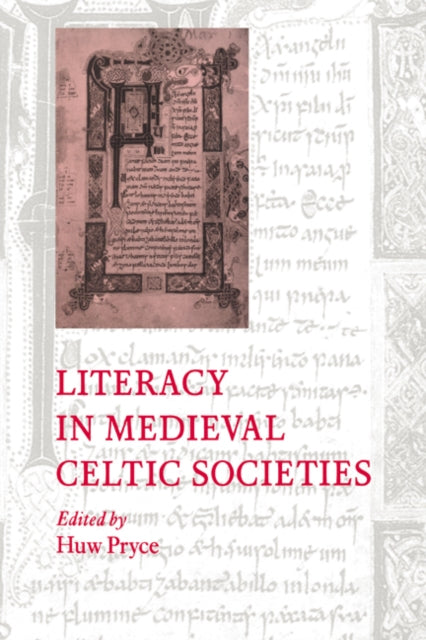 Book cover of: Literacy in Medieval Celtic Societies