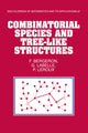 Book cover of: Combinatorial Species and Tree-like Structures