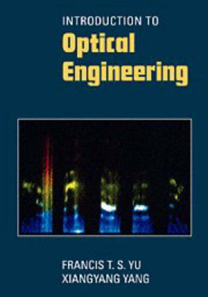 Introduction to Optical Engineering