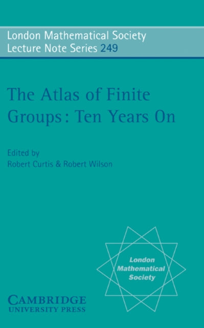 Book cover of: Atlas of Finite Groups - Ten Years On