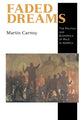 Book cover of: Faded Dreams. By: Martin Carnoy
