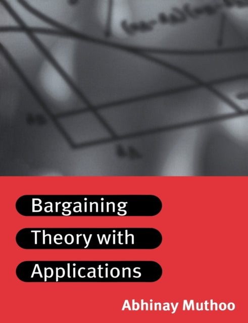 Book cover of: Bargaining Theory with Applications