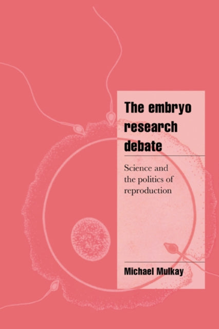 Book cover of: Embryo Research Debate
