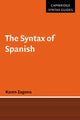 Book cover of: Syntax of Spanish. By: Karen Zagona