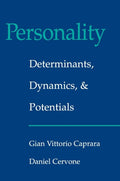 Personality: Determinants, Dynamics, and Potentials