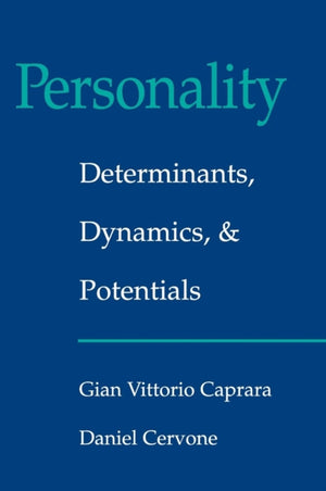 Personality: Determinants, Dynamics, and Potentials