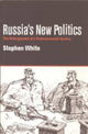 Book cover of: Russia's New Politics. By: Stephen White