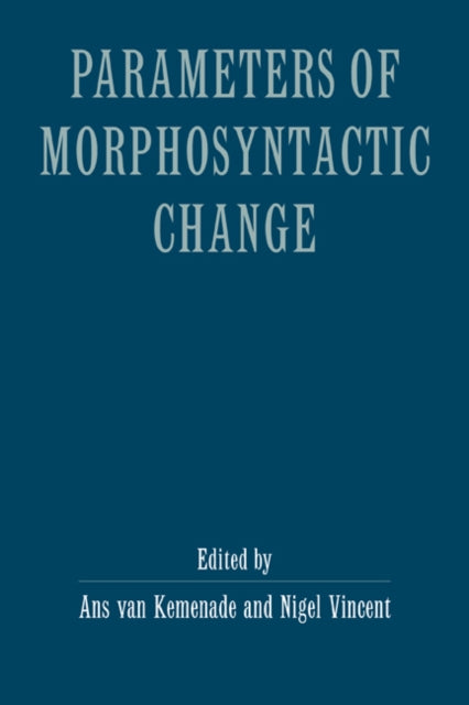Book cover of: Parameters of Morphosyntactic Change