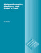 Book cover of: Metamathematics, Machines and Godel's Proof. By: N. Shankar