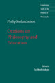 Book cover of: Melanchthon: Orations on Philosophy and Education. By: Philipp Melanchthon