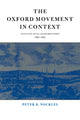 Book cover of: Oxford Movement in Context. By: Peter B. Nockles