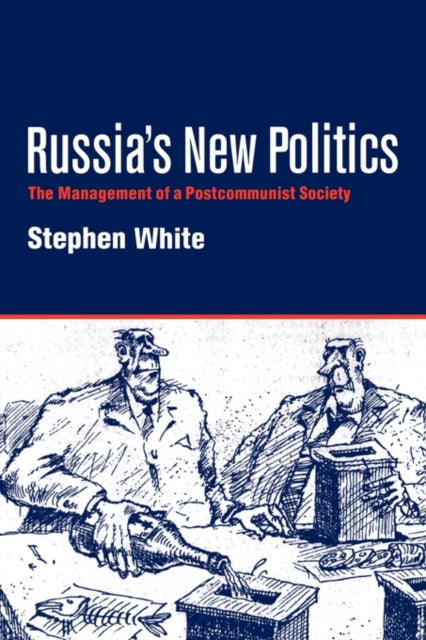 Book cover of: Russia's New Politics. By: Stephen White