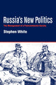 Book cover of: Russia's New Politics. By: Stephen White