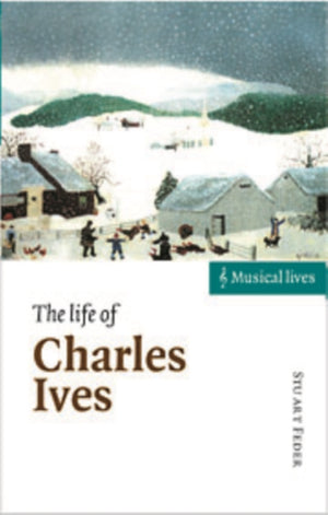Life of Charles Ives