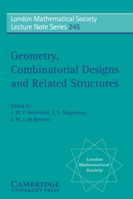 Book cover of: Geometry, Combinatorial Designs and Related Structures