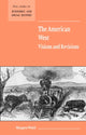Book cover of: American West. Visions and Revisions. By: Margaret Walsh