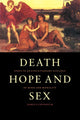 Book cover of: Death, Hope and Sex