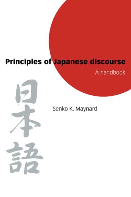 Book cover of: Principles of Japanese Discourse