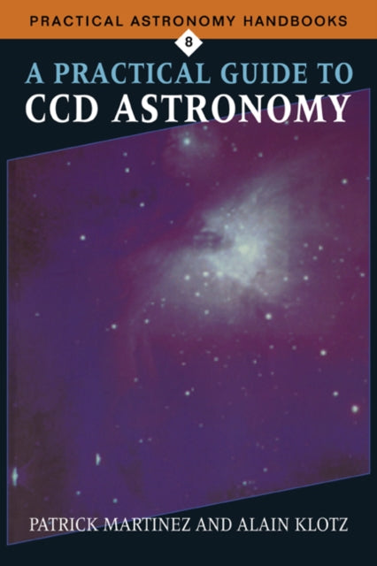 Book cover of: Practical Guide to CCD Astronomy
