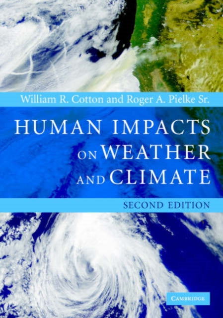 Book cover of: Human Impacts on Weather and Climate. By: William R. Cotton