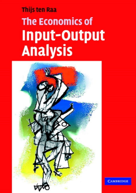 Book cover of: Economics of Input-Output Analysis. By: Thijs ten Raa