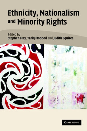 Ethnicity, Nationalism, and Minority Rights