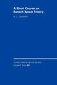 Book cover of: Short Course on Banach Space Theory. By: N. L. Carothers