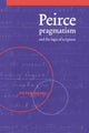 Book cover of: Peirce, Pragmatism, and the Logic of Scripture. By: Peter Ochs