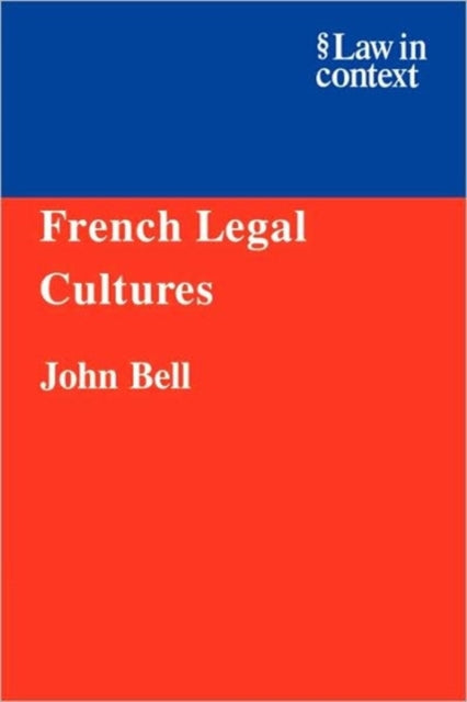 Book cover of: French Legal Cultures. By: John Bell