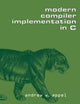 Book cover of: Modern Compiler Implementation in C. By: Andrew W. Appel