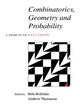 Book cover of: Combinatorics, Geometry and Probability