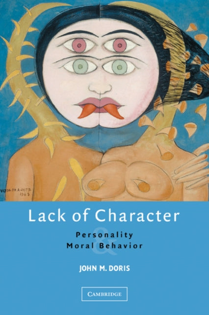 Book cover of: Lack of Character. By: John M. Doris