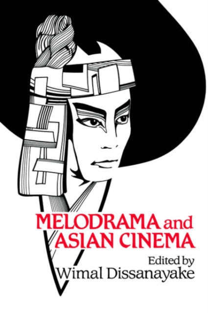 Book cover of: Melodrama and Asian Cinema