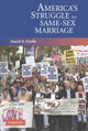 Book cover of: America's Struggle for Same-Sex Marriage. By: Daniel R. Pinello