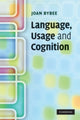Book cover of: Language, Usage and Cognition. By: Joan Bybee