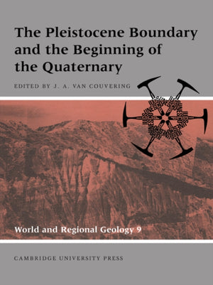 Pleistocene Boundary and the Beginning of the Quaternary