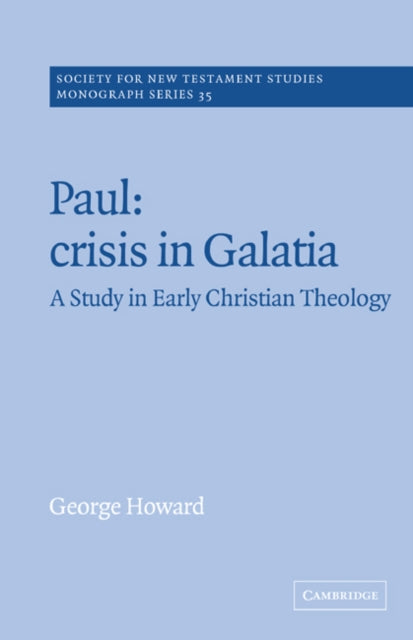 Book cover of: Paul: Crisis in Galatia. By: George Howard