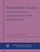 Book cover of: Handshake Circuits. By: Kees van Berkel