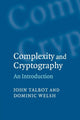 Book cover of: Complexity and Cryptography. By: John Talbot