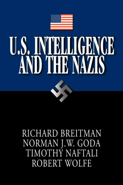 Book cover of: U.S. Intelligence and the Nazis. By: Richard Breitman