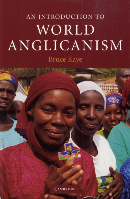Book cover of: Introduction to World Anglicanism. By: Bruce Norman Kaye