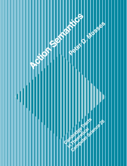 Book cover of: Action Semantics. By: Peter D. Mosses