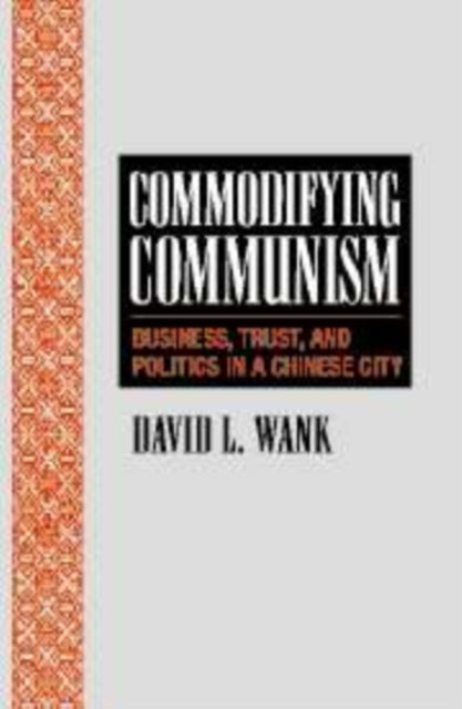 Book cover of: Commodifying Communism