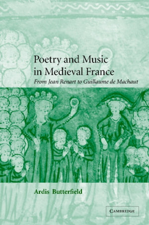 Poetry and Music in Medieval France