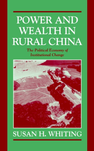 Power and Wealth in Rural China