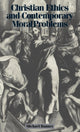 Book cover of: Christian Ethics and Contemporary Moral Problems. By: Michael Banner