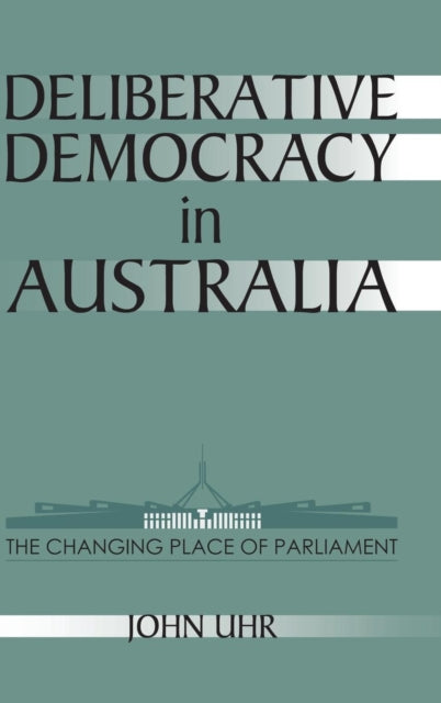 Book cover of: Deliberative Democracy in Australia